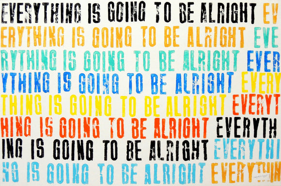 Everything is going to be alright